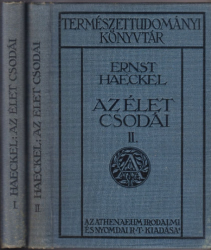 Ernst Haeckel - Az �let csod�i I-II. (Term�szettudom�nyi K�nyvt�r)