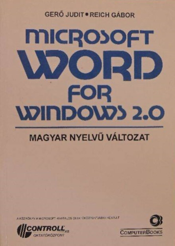 Gerő Judit; Reich Gábor - Microsoft Word for Windows 2.0 (magyar nyelvű változat)