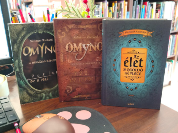 Salinger Richrd - Omyno . sorozat Omyno (Omyno 1.), Omyno II. (Omyno 2.) , Az let megoldkplete (Omyno 3.)