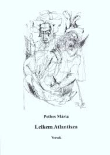 Pethes Mária - Lelkem Atlantisza - versek - dedikált
