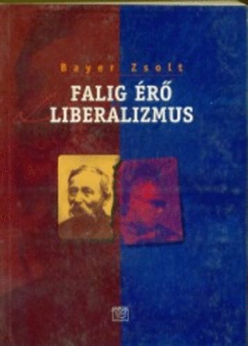 Bayer Zsolt - Falig r liberalizmus
