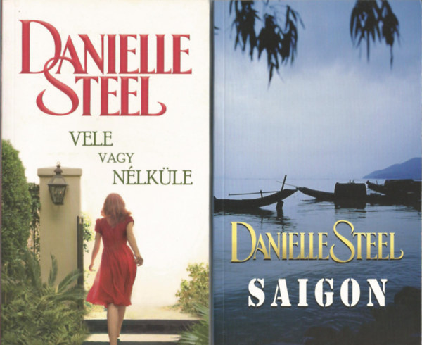 Danielle Steel - 2 db knyv, Saigon, Vele vagy nlkle