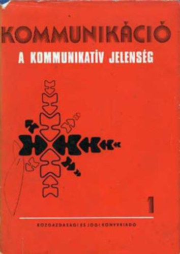 Hornyi zsb (szerk.) - Kommunikci I. - A kommunikatv jelensg
