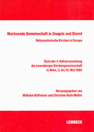 Wilhelm Hffmeier (szerk.), Christine-Ruth Mller (szerk.) - Wachsende Gemeinschaft in Zeugnis und Dienst