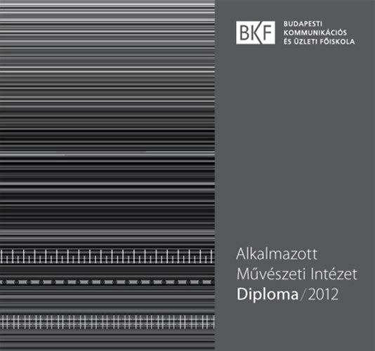 Alkalmazott Mvszeti Intzet - Diploma/2012