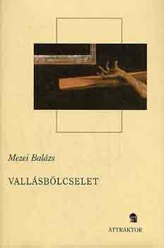 Mezei Balázs - Vallásbölcselet I-II.