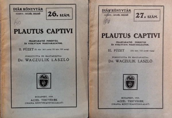 Dr. Waczulik Lszl (ford.) - Plautus Captivi II. s III. fzet