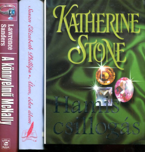 Katherine Stone - Susan Elizabeth Phillips - Lawrence Sanders - 3 db romantikus kötet