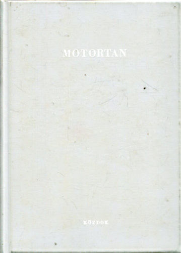 Merkly István - Motortan