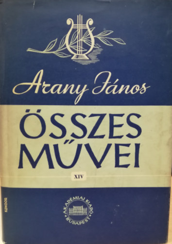 Arany János összes művei XIV. kötet - Hivatali iratok 2.