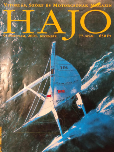 Haj� - Vitorl�s, sz�rf �s motorcs�nak magazin 2001. december (77. sz�m)