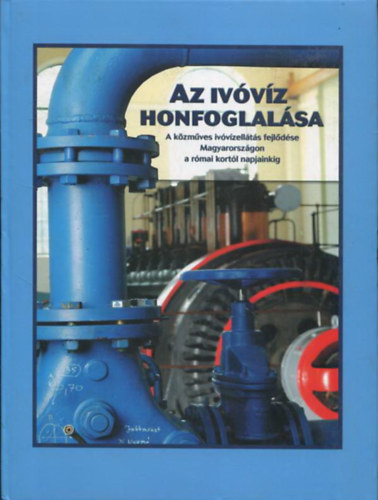 Az ivóvíz honfoglalása