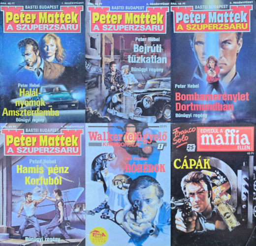 Peter Hebel, Rex Gordon - 6 db bngyi regnyfzet:  Peter Mattek  Hamis pnz Korfubl + Peter Mattek  Bombamernylet Dortmundban +  Peter Mattek  Bejrti tzkatlan + Peter Mattek   Hallnyomok Amszterdamba +  Franco Solo Egyedl a maffia ellen  Cpk + Walker fe