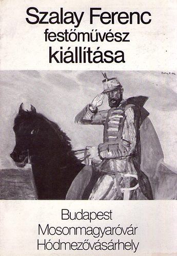 Kratochwill Mimi (Szerk.) - Szalay Ferenc festmvsz killtsa