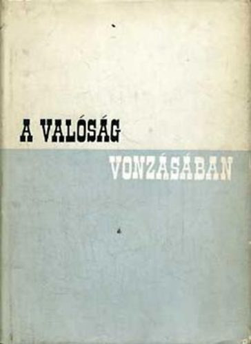 Gondos Ern(szerk) - A valsg vonzsban II.