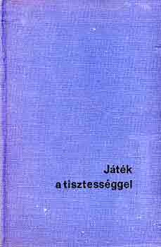 Berkesi András - Játék a tisztességgel