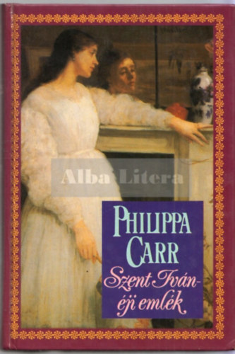 Philippa Carr - Szent Ivn-ji emlk