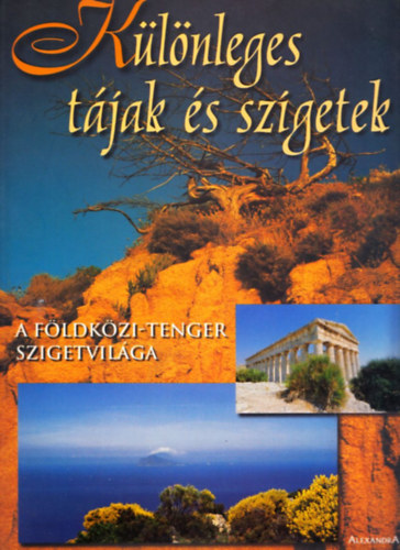 Mnfai Gyrgy - Klnleges tjak s szigetek- A Fldkzi-tenger szigetvilga