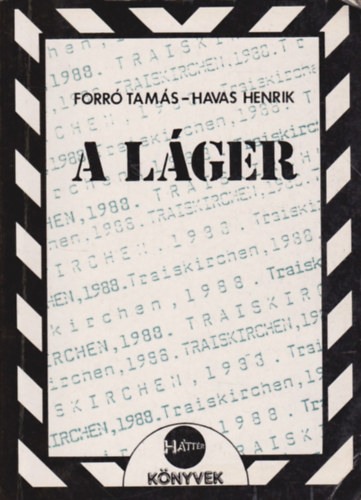 Forró Tamás-Havas Henrik - A láger