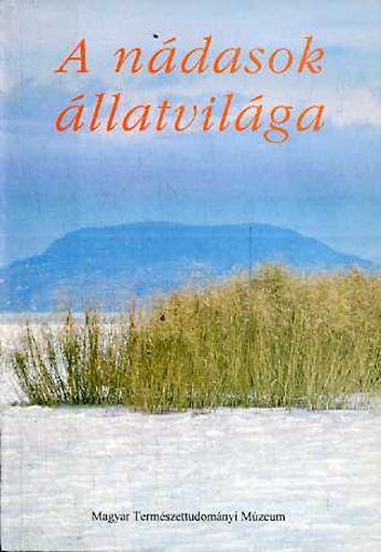Vsrhelyi Tams (szerk.) - A ndasok llatvilga