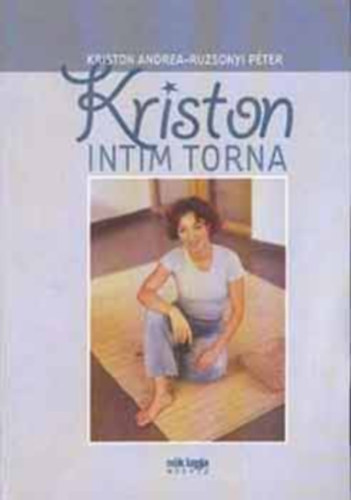 Kriston Andrea, Ruzsonyi Pter - Kriston intim torna