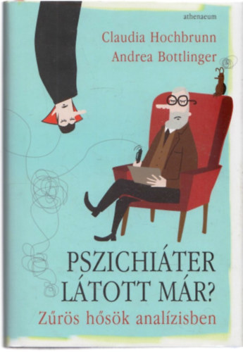 Claudia Hochbrunn, Andrea Bottlinger - Pszichiáter látott már?