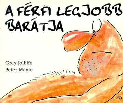 Joliffe, G.-Mayle, P. - A frfi legjobb bartja