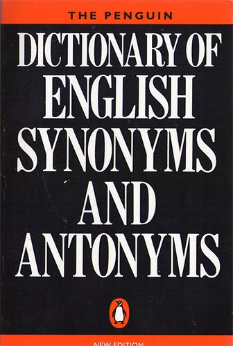 Rosalind (editor) Fergusson - The Penguin dictionary of english synonyms and antonyms