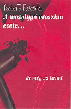 Robert Pescador - A mosolyg oroszln esete-s mg 32 krimi