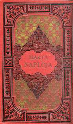 M�rta napl�ja (a n�i ifj�s�gnak aj�nlva)