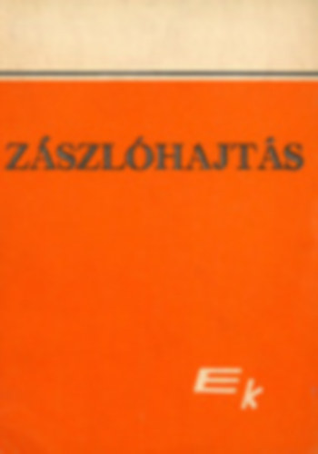 Zászlóhajtás - Versek