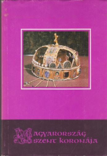 Csomor Lajos - Magyarország Szent Koronája