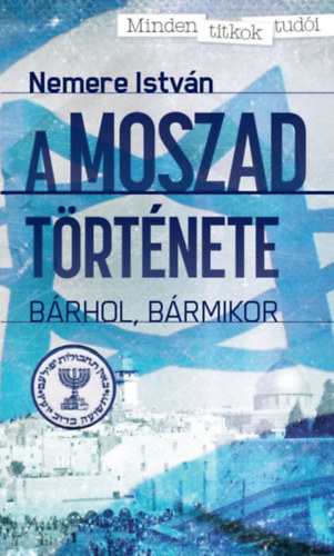 Nemere Istvn - A MOSZAD trtnete