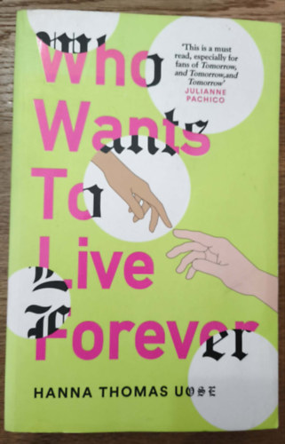 Thomasuose, Hanna - Who Wants to Live Forever