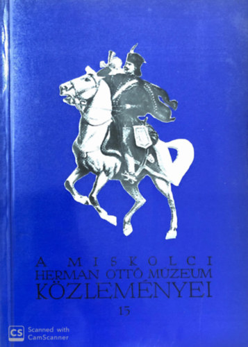 Herman Ott Mzeum - A Miskolci Herman Ott Mzeum kzlemnyei 15.