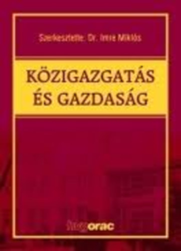 Imre Mikls Dr. - Kzigazgats s gazdasg