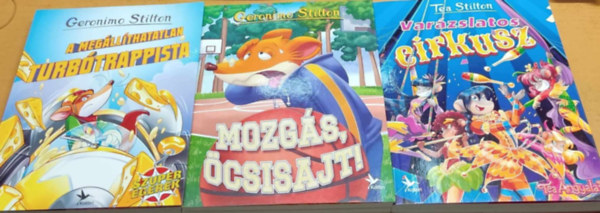 Geronimo Stilton, Tea Stilton - A megllthatatlan Turbtrappista + Mozgs, csisajt! + Varzslatos cirkusz (3 ktet)