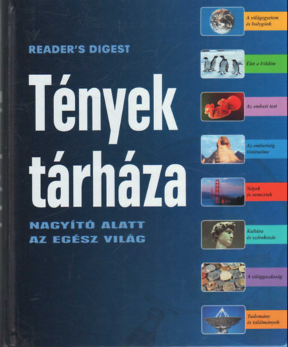 Reader's Digest Kiad Kft. - Tnyek trhza - Nagyt alatt az egsz vilg