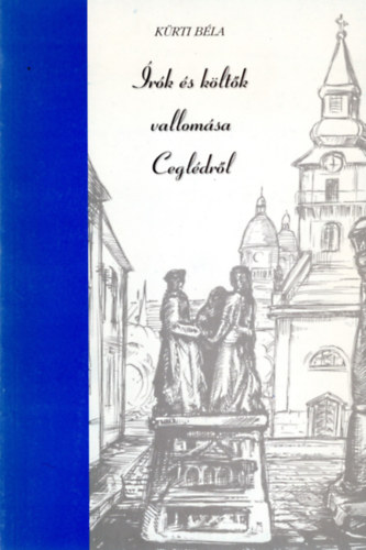 Krti Bla - rk s kltk vallomsa Cegldrl (Irodalmi olvasknyv)