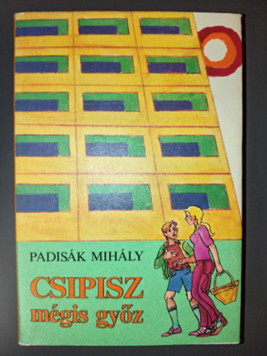 Padisk Mihly, Hegeds Istvn (ill.) - Csipisz mgis gyz - Ifjsgi regny (Hegeds Istvn rajzaival)