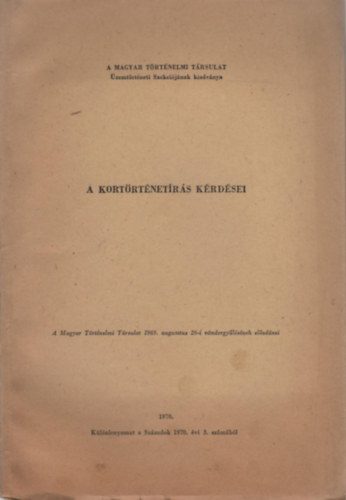 A kortörténetírás kérdései