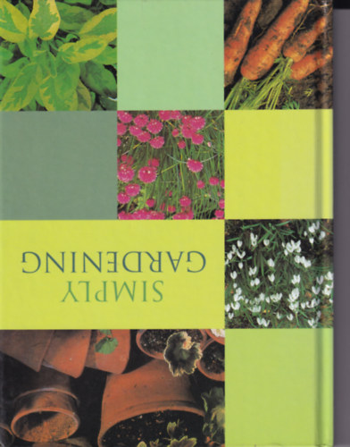 Richard Jackson, Carolyn Hutchinson - Simply Gardening
