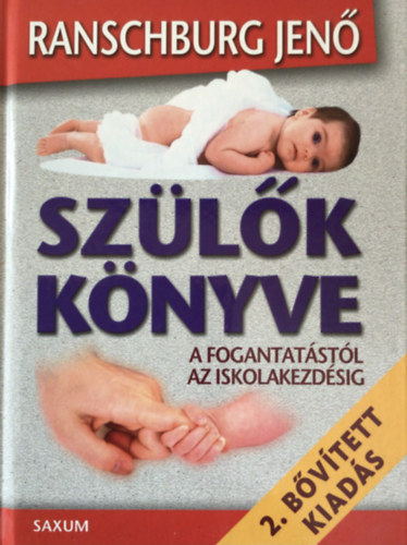Ranschburg Jenő - Szülők könyve (2.bővített kiadás)