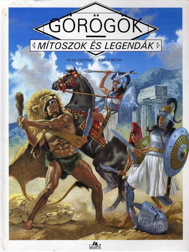Quesnel, Alain-Torton, Jean - Grgk - Mtoszok s legendk