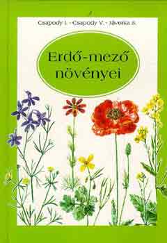 Csapody-Csapody-Jávorka - Erdő-mező növényei