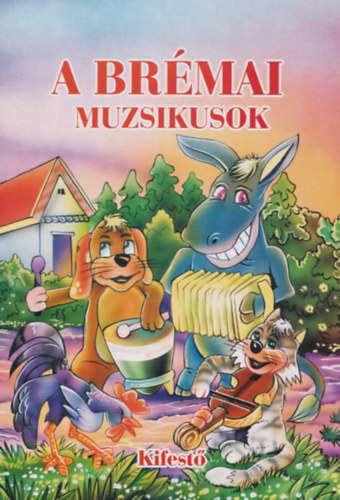 A brémai muzsikusok - Kifestő