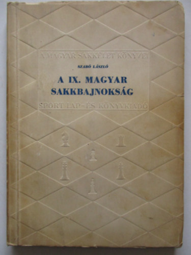 Dr. Szab Lszl - A IX. magyar sakkbajnoksg