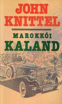 John Knittel - Marokki kaland