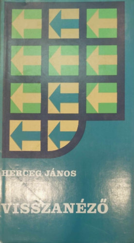 Herceg J�nos - Visszan�z�