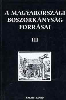 Kiss A.-Pl-Antal S. (szerk.) - A magyarorszgi boszorknysg forrsai III.
